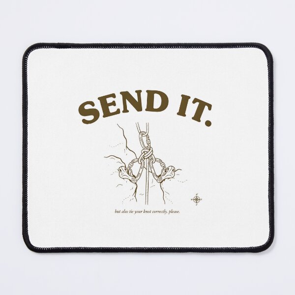Item preview, Rock Climbing Send It Tie Your Knot Funny Quote designed and sold by Enea Kelo.
