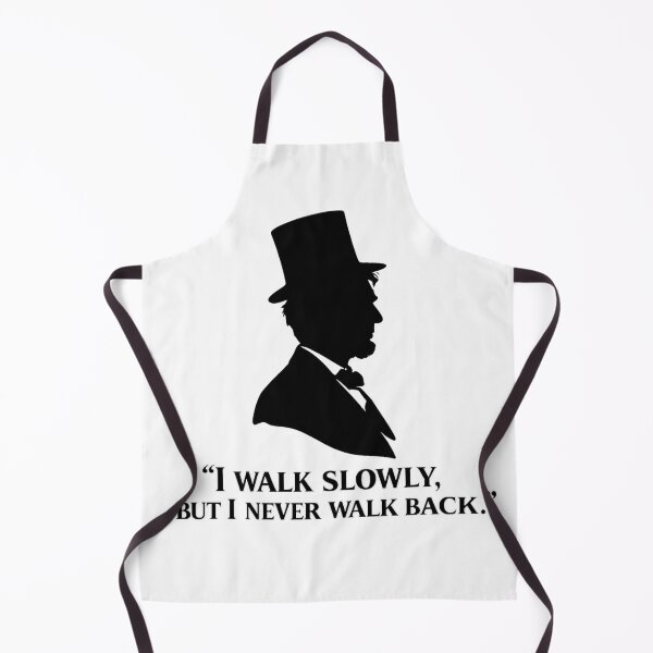 Item preview, Abraham Lincoln Silhouette – “I WALK SLOWLY, BUT I NEVER WALK BACK” designed and sold by Donsean22.