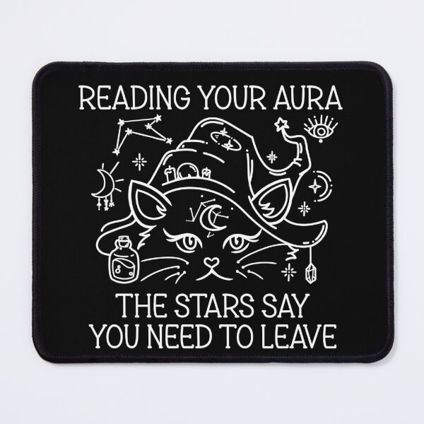 Item preview, Reading Your Aura The Stars Say You Need To Leave - Sarcastic Witchy Cat designed and sold by the-Z3nith.