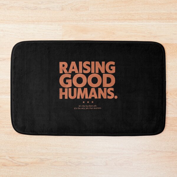 Item preview, Terracotta Raising Good Humans Hardest Job Quote designed and sold by Enea Kelo.