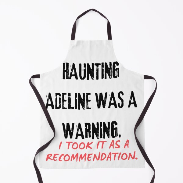 Item preview, Hauting Adeline was a warning. I took it as a recommendation designed and sold by creativityisfun.