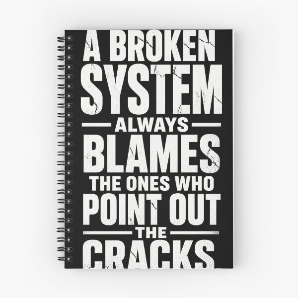 Item preview, A broken system always blames the ones who point out the cracks | Bold Political Quote Poster designed and sold by The Digital Compass.