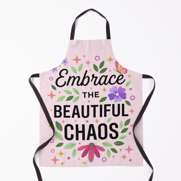Item preview, Embrace the Beautiful Chaos designed and sold by ArteDelCine.