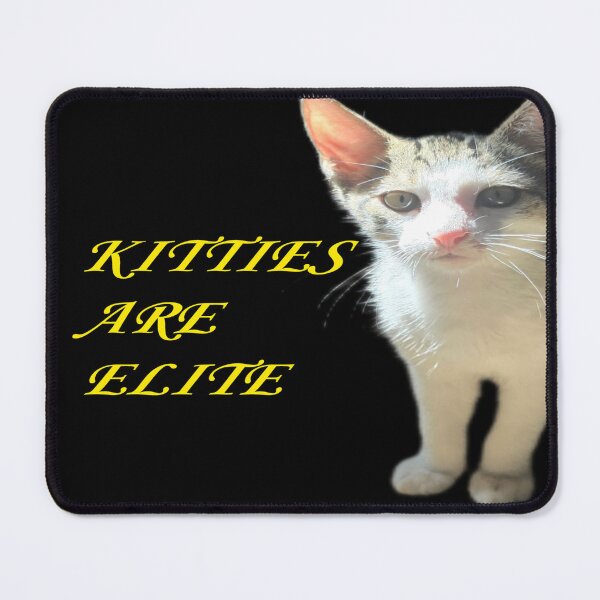 Item preview, Kittes Are Elite  designed and sold by Cat Haven & Rescue .