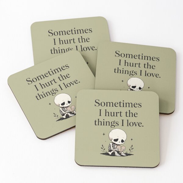 Item preview, Sometimes I Hurt What I Love designed and sold by MoodSupplyStudio.