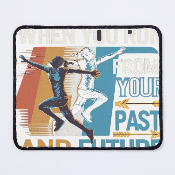 Item preview, 40 THE AGE WHEN YOU RUN FROM YOUR PAST AND FUTURE AT THE SAME TIME designed and sold by GrumpyGrans3.