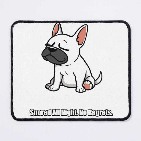 Item preview, French Bulldog Sticker - Snored All Night No Regrets - Funny Gift designed and sold by pawdrops.
