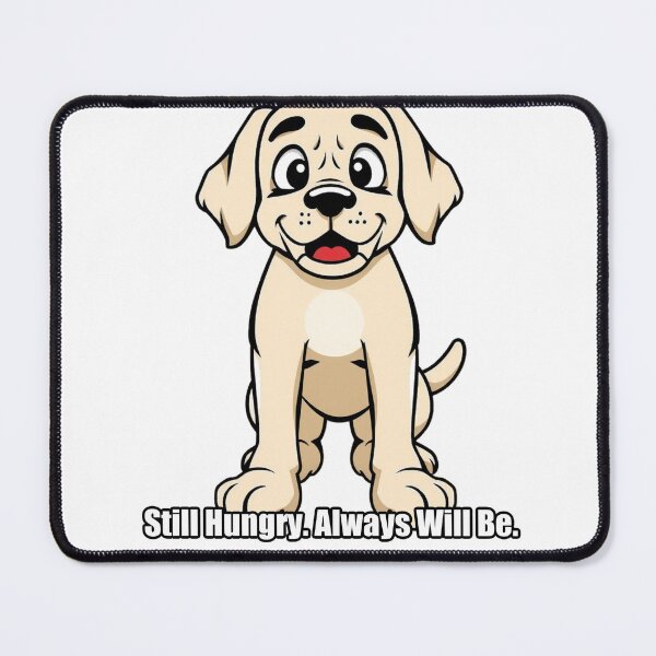 Item preview, Labrador Sticker - Still Hungry Always Will Be - Funny Lab Gift designed and sold by pawdrops.