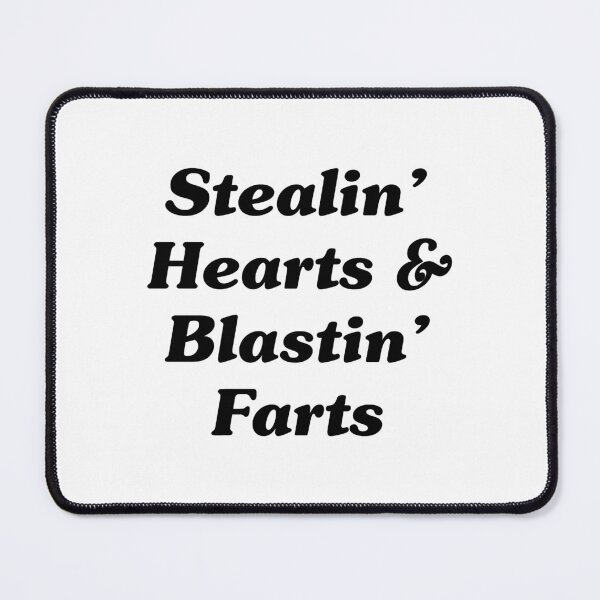 Item preview, Stealin' Hearts & Blasin' Farts designed and sold by pink-beagle.