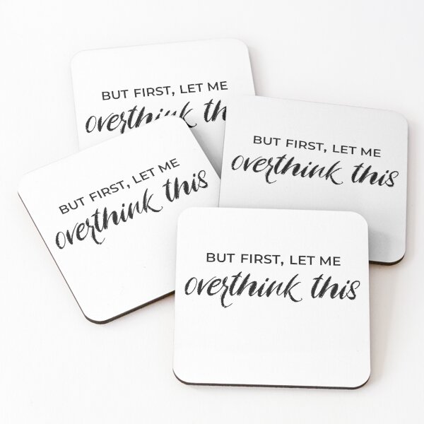 Item preview, But First Let Me Overthink This designed and sold by After Midnight Studio.
