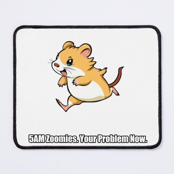 Item preview, Hamster Sticker - 5AM Zoomies Your Problem Now - Funny Gift designed and sold by pawdrops.