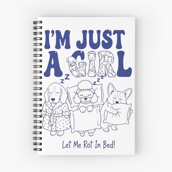 Item preview, I'm Just A Girl Let Me Rot In Bed | Funny Sleepy Dog Lover Design designed and sold by VividMorphk.