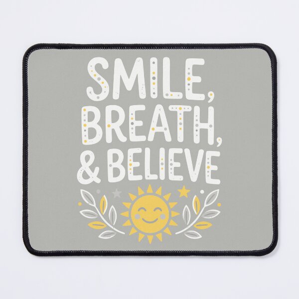 Item preview, Smile, Breathe, & Believe designed and sold by Amir Faysal.