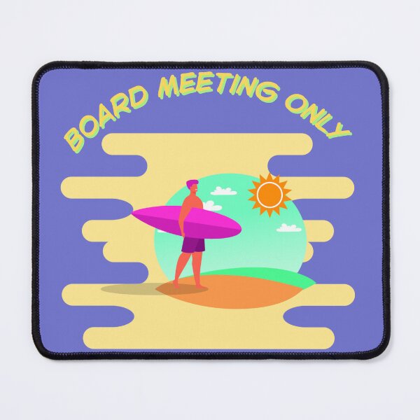 Item preview, Board Meeting Only High Tide, Good Vibes Funny Gifts for Surfing Lover designed and sold by MalwasBasket.