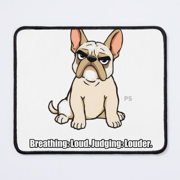 Item preview, French Bulldog Sticker - Breathing Loud Judging Louder - Funny Frenchie designed and sold by pawdrops.