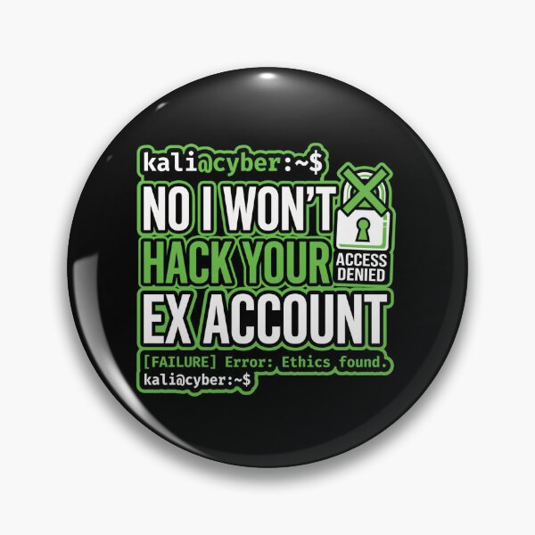 Item preview, Funny Cybersecurity Ex Account Hacker Quote designed and sold by Ixnor.