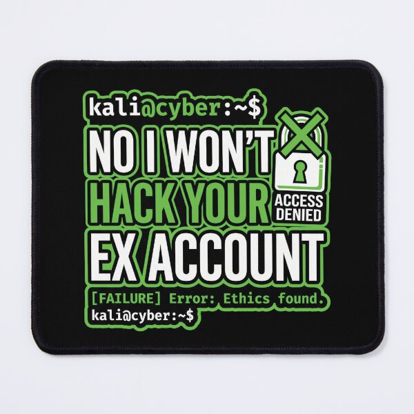 Item preview, Funny Cybersecurity Ex Account Hacker Quote designed and sold by Ixnor.