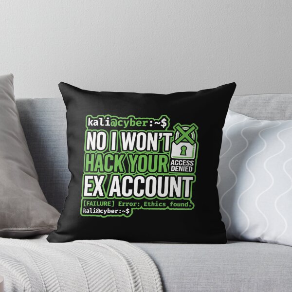 Item preview, Funny Cybersecurity Ex Account Hacker Quote designed and sold by Ixnor.