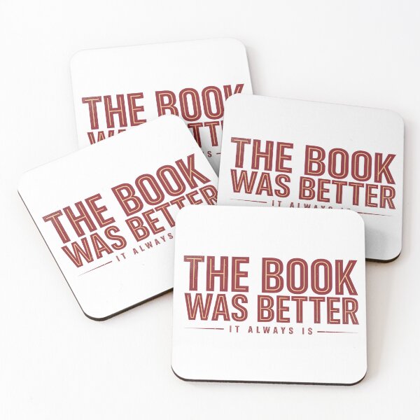 Item preview, The Book Was Better - It Always Is designed and sold by ArcticFoxStudio.