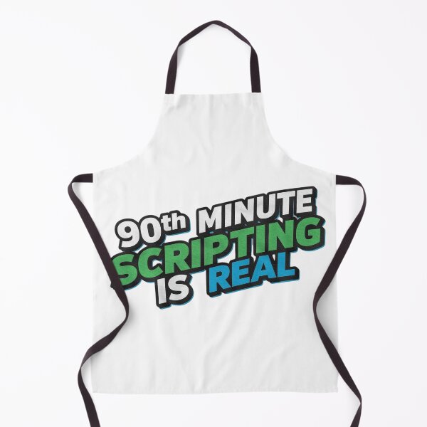 Item preview, 90th Minute Scripting is Real designed and sold by BMAMED2001.