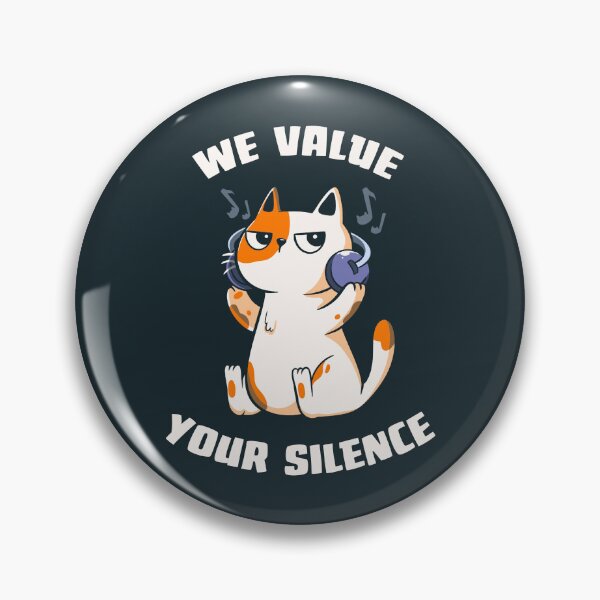 Item preview, We Value Your Silence Cat designed and sold by Tobe Fonseca®.