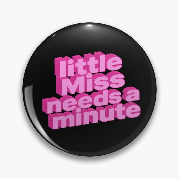 Item preview, Little Miss Needs a Minute  designed and sold by DivineMelle.