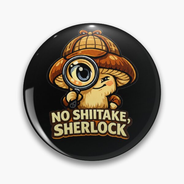 Item preview, No Shiitake, Sherlock designed and sold by PurrfectWhisper.