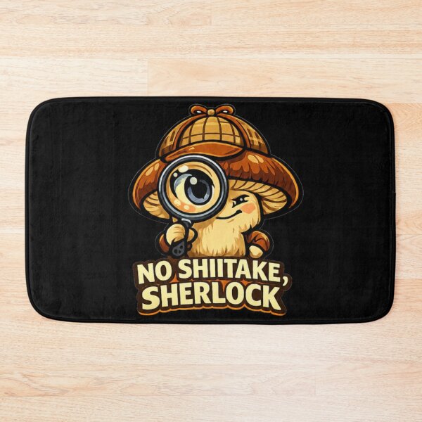 Item preview, No Shiitake, Sherlock designed and sold by PurrfectWhisper.