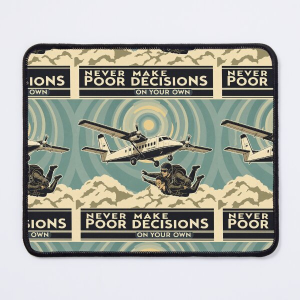 Item preview, Never Make Poor Decisions On Your Own — Twin Otter Skydiving T-Shirt designed and sold by monolithstudio.