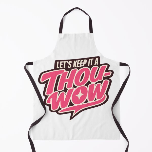 Item preview, Let's Keep It a Thou-Wow Funny Glam Truth Teller Shirt designed and sold by POD DYNASTY | Original Print On Demand T-Shirt Graphics.
