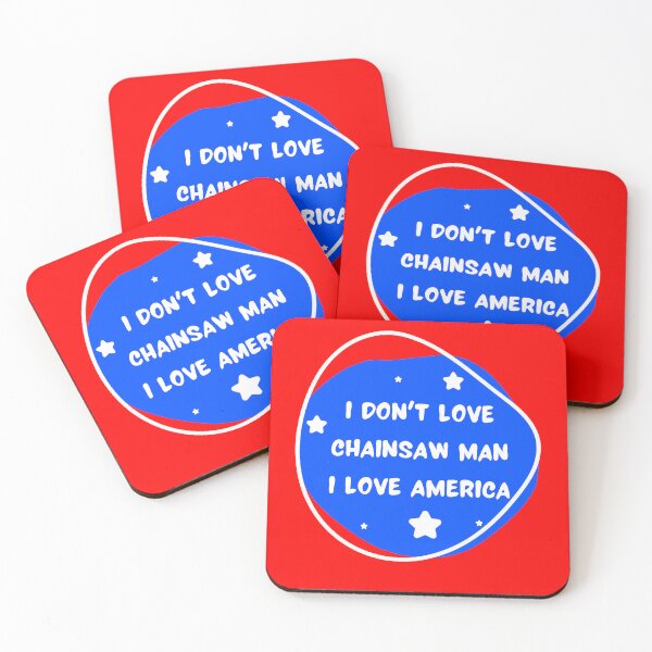 Item preview, I don’t love chainsaw man, I love america designed and sold by Kaleidastar.