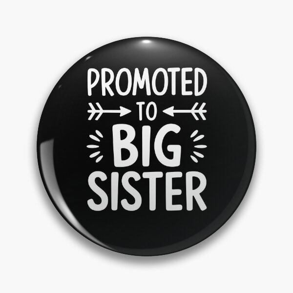 Item preview, Promoted To Big Sister designed and sold by Galactic-Stoner.
