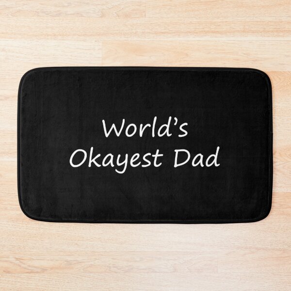 Item preview, World's Okayest Dad designed and sold by odkocreative.