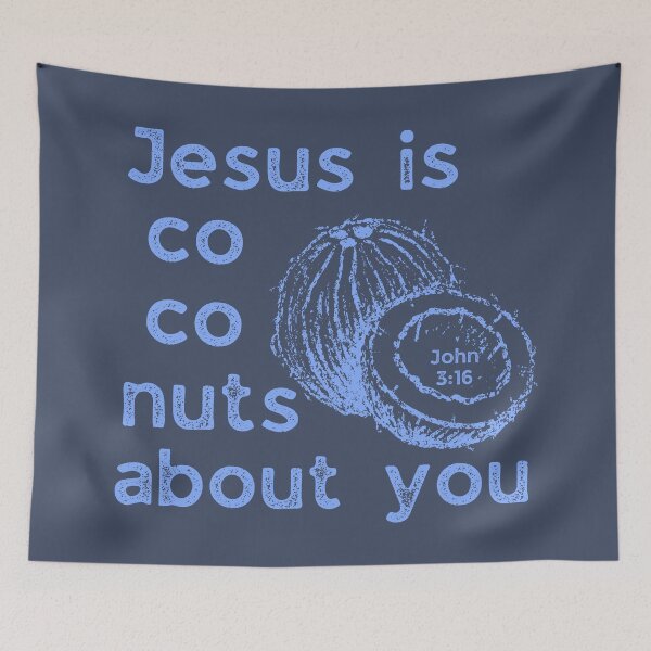 Item preview, Jesus Saves He is Coconuts About You John 316 Love Co Co Nuts designed and sold by Forevermore.