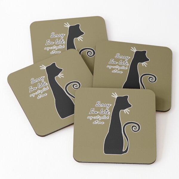 Item preview, Sorry I'm Late My Cat Demands My Attention. designed and sold by Naershop.