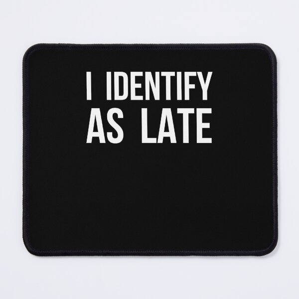 Item preview, Perpetually Late Humorous Text Design designed and sold by snowry.