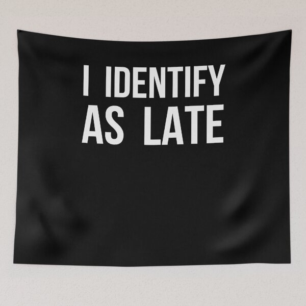 Item preview, Perpetually Late Humorous Text Design designed and sold by snowry.