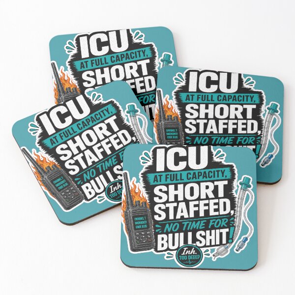 Item preview, ICU at Full Capacity, Short Staffed, No Time for Bullshit! | Critical Care Nurse & RT Humor designed and sold by CollectionsJEm.