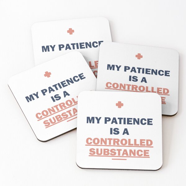 Item preview,  My patience is a controlled substance - Gift - Light Edition designed and sold by Harlo.co.
