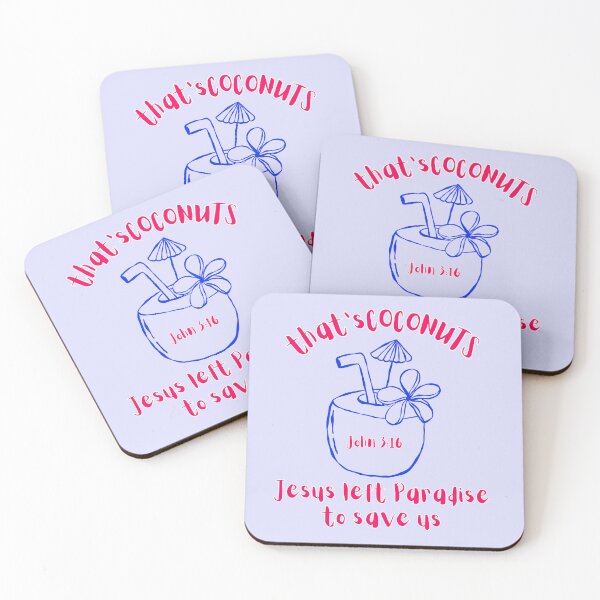 Item preview, That's Coconuts John 316 Jesus Left Paradise to Save Tropical Summer Drink designed and sold by Forevermore.