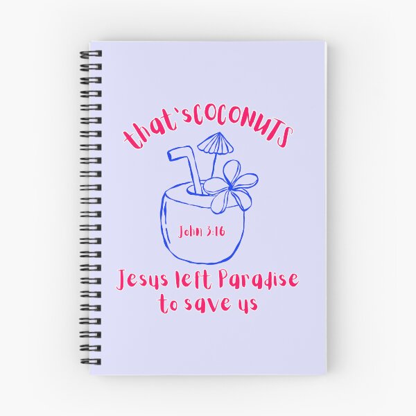 Item preview, That's Coconuts John 316 Jesus Left Paradise to Save Tropical Summer Drink designed and sold by Forevermore.