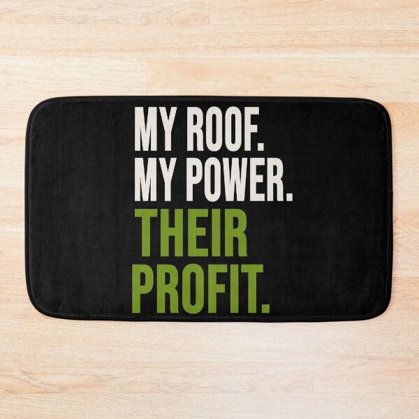 Item preview, My Power Their Profits Solar Power Typography designed and sold by karwilberevivalcollection.