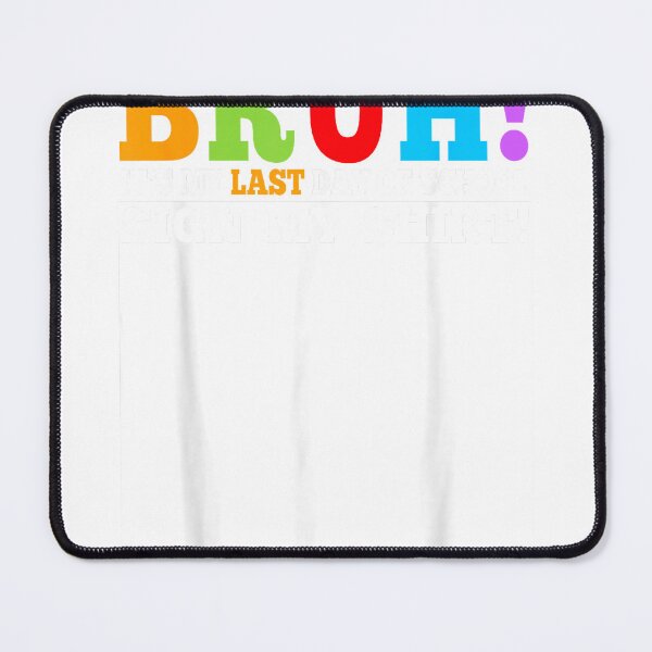 Item preview, Bruh It's My Last Day of School Sign My Shirt Students Boys T-Shirt designed and sold by NFTaletellers.