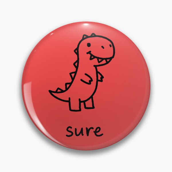 Item preview, Cute Dinosaur “Sure” Reaction Meme designed and sold by PreeCha Art & Co..