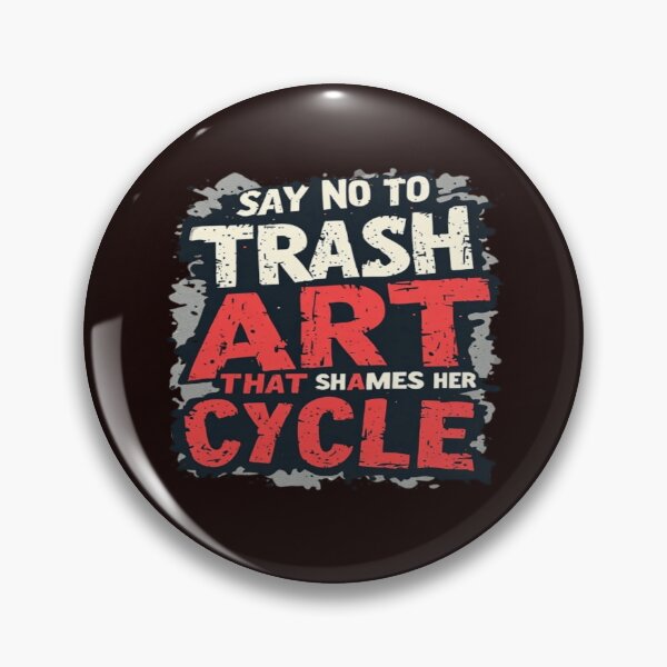 Item preview, SAY NOT TO TRASH ART designed and sold by BlackSheeper.