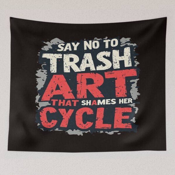Item preview, SAY NOT TO TRASH ART designed and sold by BlackSheeper.