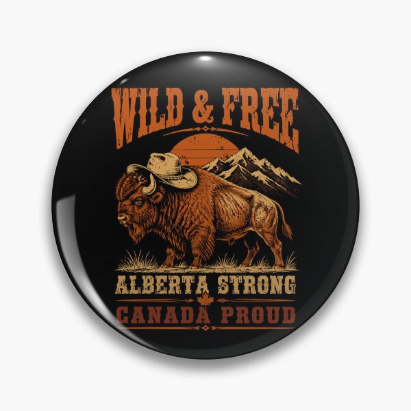 Item preview, Wild and Free Alberta Strong Canada Proud Bison designed and sold by JasKei-Designs.