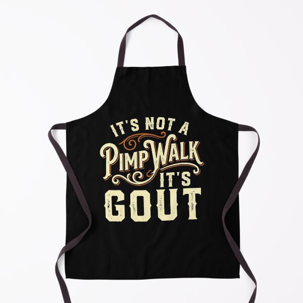 Item preview, It's Not A Pimp Walk It's Gout Vintage Humor designed and sold by charoen-design.