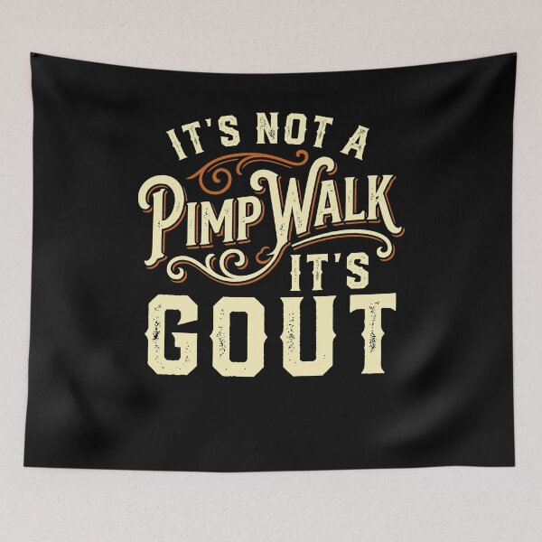 Item preview, It's Not A Pimp Walk It's Gout Vintage Humor designed and sold by charoen-design.