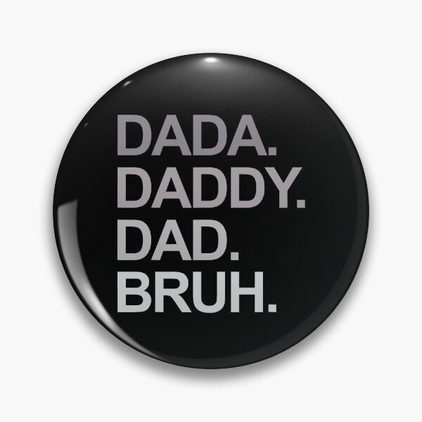 Item preview, Dada Daddy Dad Bruh designed and sold by caruku666.